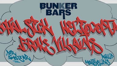 BUNKER BARS // HOSTED BY BROKE VILLAINS