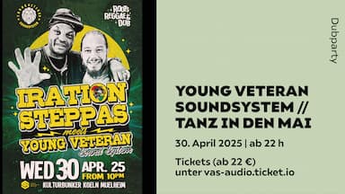 YOUNG VETERAN SOUNDSYSTEM // TANZ IN DEN MAI