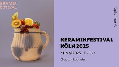 KERAMIKFESTIVAL KÖLN 2025