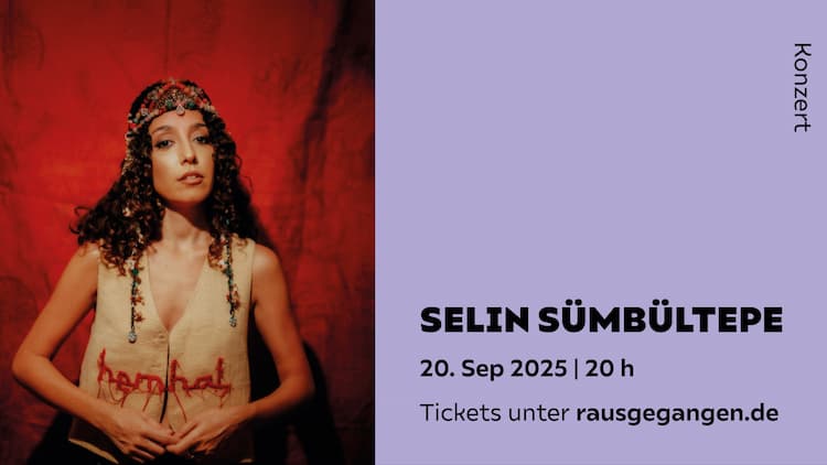 Selin Sümbültepe // Konzert